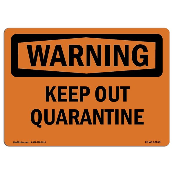Signmission OSHA WARNING Sign, Quarantine Area, 18in X 12in Peel And Stick Wall Graphic, 12" W, 18" L, Landscape OS-WS-RD-1218-L-12782